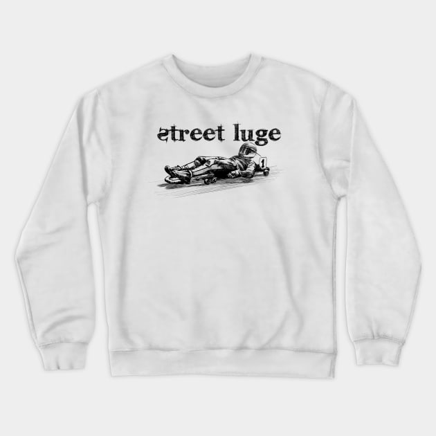 Street luge Crewneck Sweatshirt by sibosssr